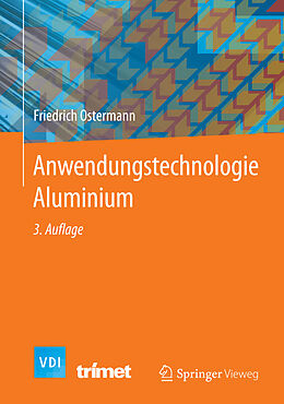E-Book (pdf) Anwendungstechnologie Aluminium von Friedrich Ostermann