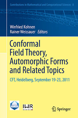 Livre Relié Conformal Field Theory, Automorphic Forms and Related Topics de 