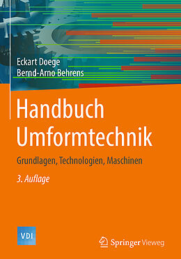 Fester Einband Handbuch Umformtechnik von Eckart Doege, Bernd-Arno Behrens