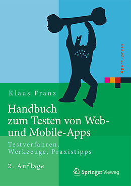 Fester Einband Handbuch zum Testen von Web- und Mobile-Apps von Klaus Franz
