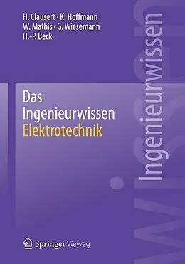 E-Book (pdf) Das Ingenieurwissen: Elektrotechnik von H. Clausert, Karl Hoffmann, Wolfgang Mathis