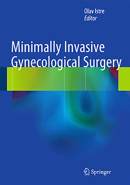 Livre Relié Minimally Invasive Gynecological Surgery de 