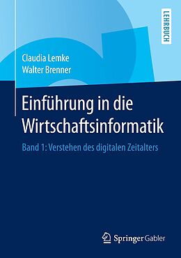 E-Book (pdf) Einführung in die Wirtschaftsinformatik von Claudia Lemke, Walter Brenner