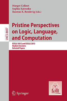 Kartonierter Einband Pristine Perspectives on Logic, Language and Computation von 