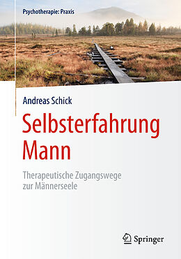 Fester Einband Selbsterfahrung Mann von Andreas Schick