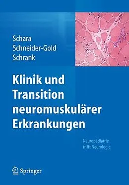 E-Book (pdf) Klinik und Transition neuromuskulärer Erkrankungen von Ulrike Schara, Christiane Schneider-Gold, Bertold Schrank