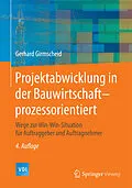 E-Book (pdf) Projektabwicklung in der Bauwirtschaft-prozessorientiert von Gerhard Girmscheid