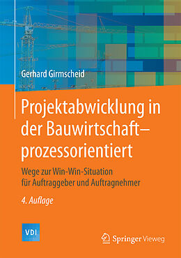 E-Book (pdf) Projektabwicklung in der Bauwirtschaft-prozessorientiert von Gerhard Girmscheid