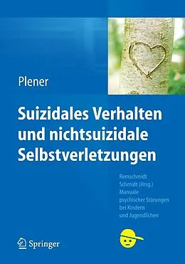 E-Book (pdf) Suizidales Verhalten und nichtsuizidale Selbstverletzungen von Paul L. Plener