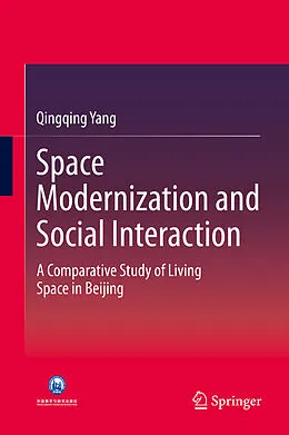 E-Book (pdf) Space Modernization and Social Interaction von Qingqing Yang