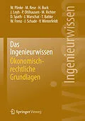 E-Book (pdf) Das Ingenieurwissen: Ökonomisch-rechtliche Grundlagen von Wulff Plinke, Mario Rese, Hartmut Buck
