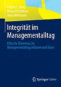 E-Book (pdf) Integrität im Managementalltag von Patrick S. Renz, Bruno Frischherz, Irena Wettstein