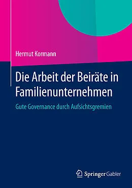 E-Book (pdf) Die Arbeit der Beiräte in Familienunternehmen von Hermut Kormann