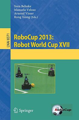 E-Book (pdf) RoboCup 2013: Robot World Cup XVII von 