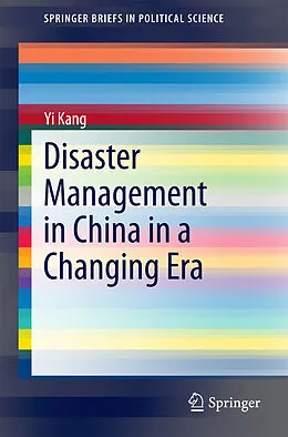 E-Book (pdf) Disaster Management in China in a Changing Era von Yi Kang