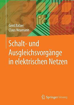 E-Book (pdf) Schalt- und Ausgleichsvorgänge in elektrischen Netzen von Gerd Balzer, Claus Neumann