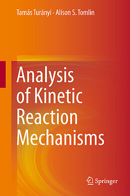 eBook (pdf) Analysis of Kinetic Reaction Mechanisms de Tamás Turányi, Alison S. Tomlin