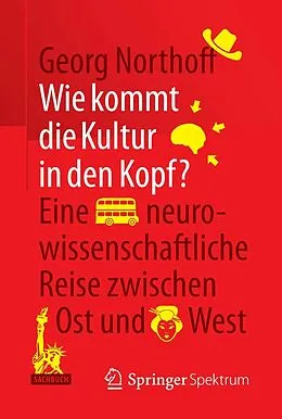 E-Book (pdf) Wie kommt die Kultur in den Kopf? von Georg Northoff
