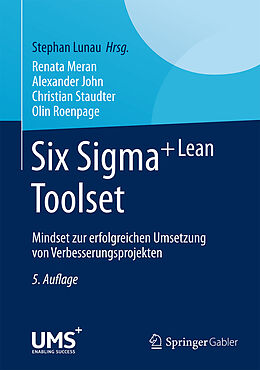 Fester Einband Six Sigma+Lean Toolset von Renata Meran, Alexander John, Christian Staudter