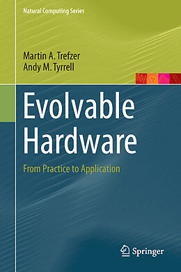 Fester Einband Evolvable Hardware von Andy M. Tyrrell, Martin A. Trefzer