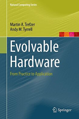 E-Book (pdf) Evolvable Hardware von Martin A. Trefzer, Andy M. Tyrrell