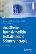 E-Book (pdf) Anästhesie, Intensivmedizin, Notfallmedizin, Schmerztherapie von Franz-Josef Kretz, Jürgen Schäffer, Tom Terboven