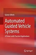 E-Book (pdf) Automated Guided Vehicle Systems von Günter Ullrich