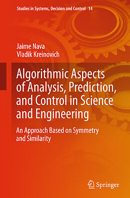 Livre Relié Algorithmic Aspects of Analysis, Prediction, and Control in Science and Engineering de Jaime Nava, Vladik Kreinovich