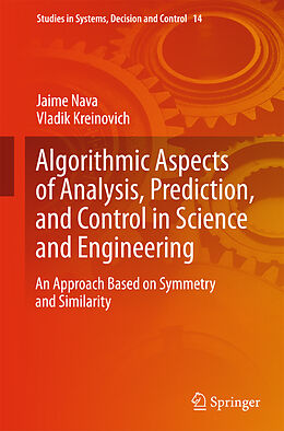 eBook (pdf) Algorithmic Aspects of Analysis, Prediction, and Control in Science and Engineering de Jaime Nava, Vladik Kreinovich