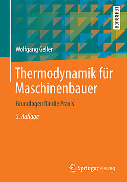 Kartonierter Einband Thermodynamik für Maschinenbauer von Wolfgang Geller