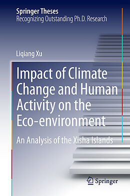 Livre Relié Impact of Climate Change and Human Activity on the Eco-environment de Liqiang Xu