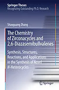 E-Book (pdf) The Chemistry of Zirconacycles and 2,6-Diazasemibullvalenes von Shaoguang Zhang