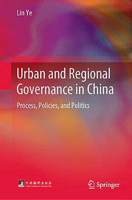 Livre Relié Urban and Regional Governance in China de Lin Ye