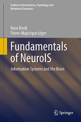 Fester Einband Fundamentals of NeuroIS von Pierre-Majorique Léger, René Riedl