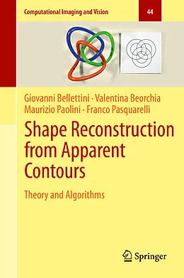 E-Book (pdf) Shape Reconstruction from Apparent Contours von Giovanni Bellettini, Valentina Beorchia, Maurizio Paolini