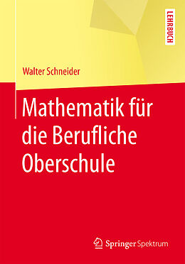 Kartonierter Einband Mathematik für die berufliche Oberschule von Walter Schneider