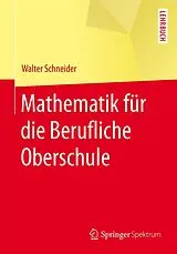 E-Book (pdf) Mathematik für die berufliche Oberschule von Walter Schneider