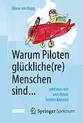 E-Book (pdf) Warum Piloten glückliche(re) Menschen sind ... von Diana von Kopp