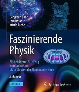 E-Book (pdf) Faszinierende Physik von Benjamin Bahr, Jörg Resag, Kristin Riebe