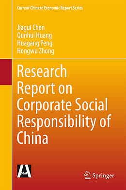 eBook (pdf) Research Report on Corporate Social Responsibility of China de Jiagui Chen, Qunhui Huang, Huagang Peng