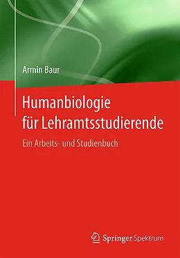 E-Book (pdf) Humanbiologie für Lehramtsstudierende von Armin Baur