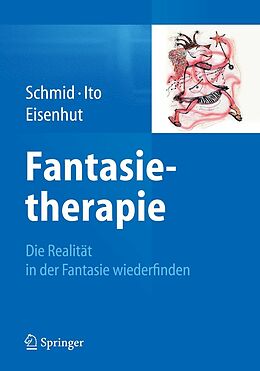 E-Book (pdf) Fantasietherapie von Gary Bruno Schmid, Kae Ito, Rebecca Eisenhut