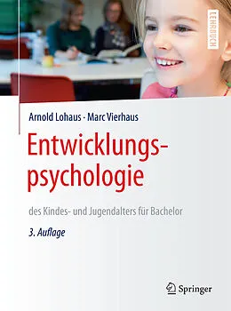 E-Book (pdf) Entwicklungspsychologie des Kindes- und Jugendalters für Bachelor von Arnold Lohaus, Marc Vierhaus