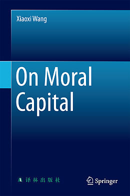 Livre Relié On Moral Capital de Xiaoxi Wang
