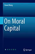 E-Book (pdf) On Moral Capital von Xiaoxi Wang