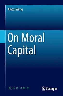 E-Book (pdf) On Moral Capital von Xiaoxi Wang