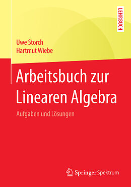 Kartonierter Einband Arbeitsbuch zur Linearen Algebra von Uwe Storch, Hartmut Wiebe