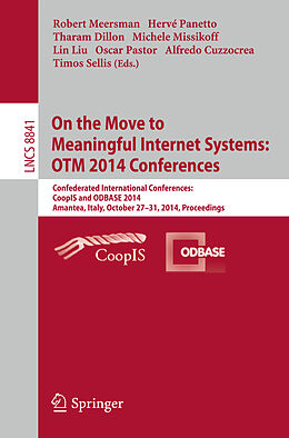 Kartonierter Einband On the Move to Meaningful Internet Systems: OTM 2014 Conferences von 