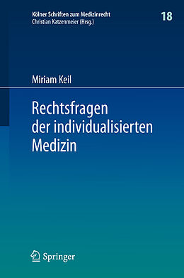 Fester Einband Rechtsfragen der individualisierten Medizin von Miriam Keil