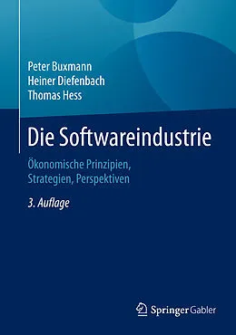 E-Book (pdf) Die Softwareindustrie von Peter Buxmann, Heiner Diefenbach, Thomas Hess